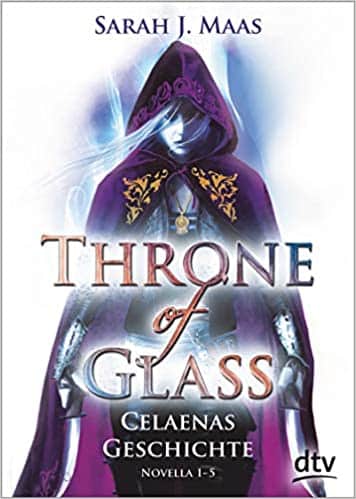 Celaena's Geschichte (Throne of Glass, #0.1-0.5) - Sarah J. Maas