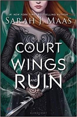 A Court of Thorns and Roses 3 - A Court of Wings and Ruin