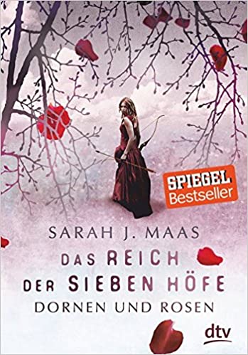 Dornen und Rosen ♦ Sarah J. Maas | Rezension