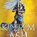 Throne of Glass 7 - Kingdom of Ash