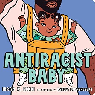 Antiracist Baby - Goodreads Choice Award Best Picture Book