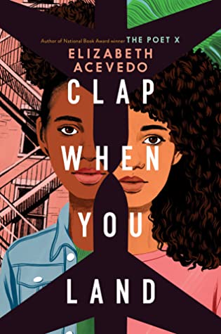 Clap When You Land - Goodreads Choice Award Best Young Adult Fiction