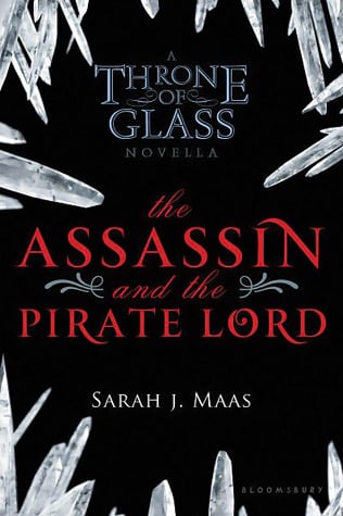 Celaenas Geschichte - The Assassin and the Pirate Lord