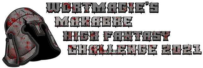 Wortmagie's makabre High Fantasy Challenge 2021