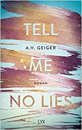 Tell Me No Lies ♦ A.V. Geiger | Rezension