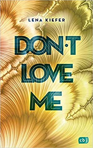Don't LOVE Me 1 - Don't LOVE Me