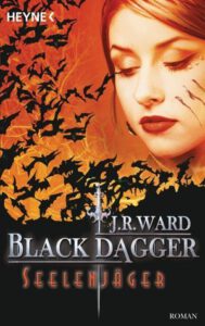 Black Dagger 9 - Seelenj&auml;ger
