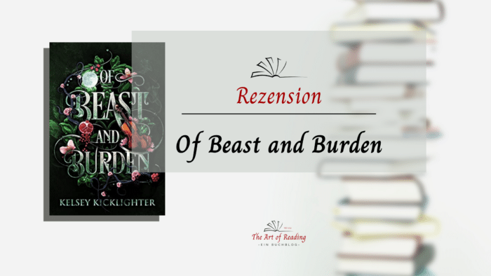 Of Beast and Burden - Rezension