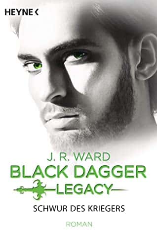 Black Dagger Legacy 4 - Schwur des Kriegers