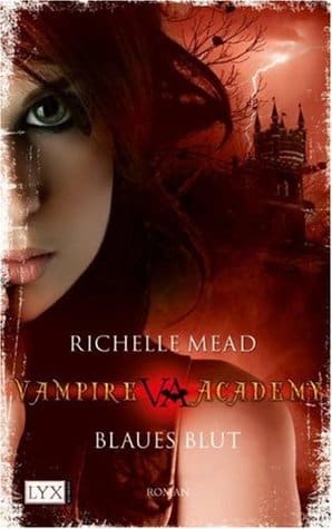 Vampire Academy 2 - Blaues Blut