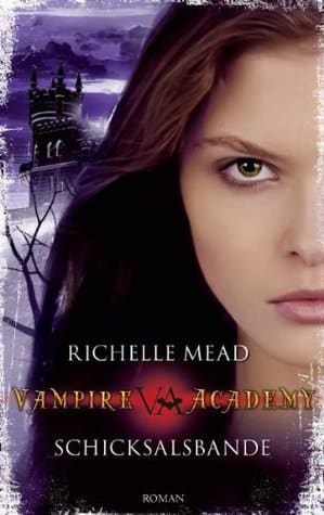 Vampire Academy 6 - Schicksalsbande
