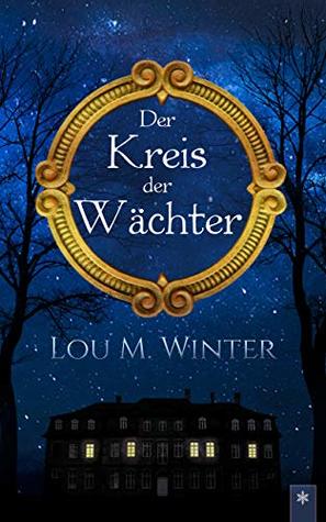 Laine Roux 1 - Der Kreis der Wächter