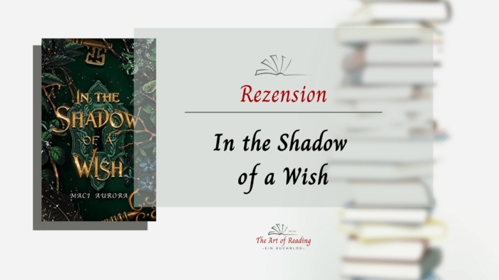 In the Shadow of a Wish - Rezension