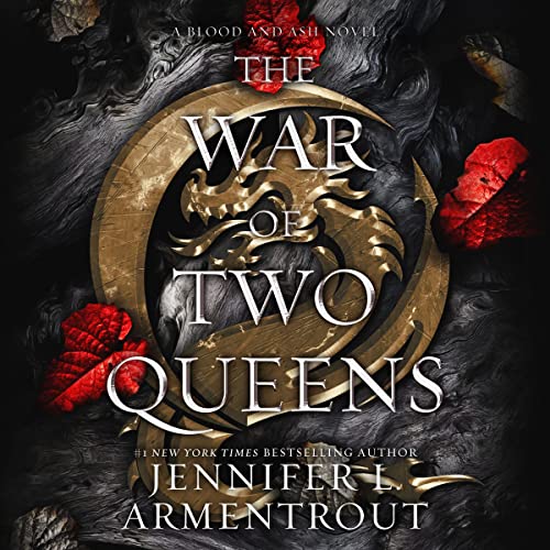 Blood and Ash 4 - The War of Two Queens