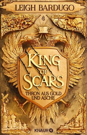 King of Scars 1 - King of Scars - Thron aus Gold und Asche