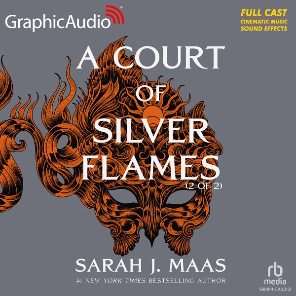 A Court of Silver Flames (2 of 2) (Dramatized Adaptation)