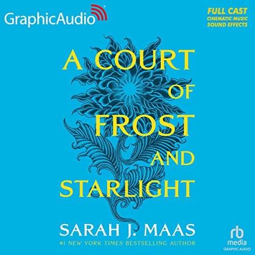 A Court of Frost and Starlight (Dramatized Adaptation)