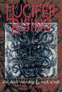 Lucifer Rising - A Book of Sin, Devil Worship & Rock'n'Roll