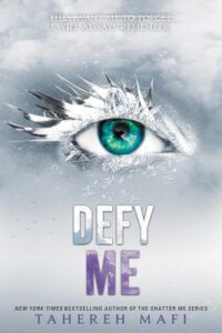 Shatter Me 5 - Defy Me