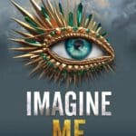 Shatter Me 6 - Imagine Me