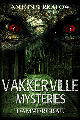 Vakkerville Mysteries 1 - Dämmergrau