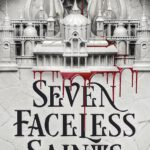 Seven Faceless Saints 1 - Seven Faceless Saints