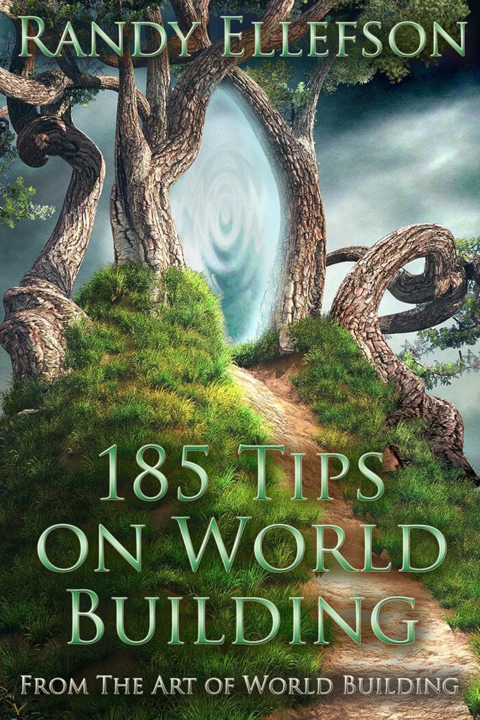 The Art of World Building 7 - 185 Tips on World Building