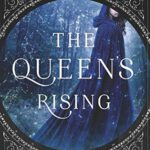 The Queen's Rising 1 - The Queen's Rising