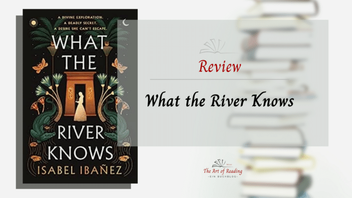 What the River Knows - Review