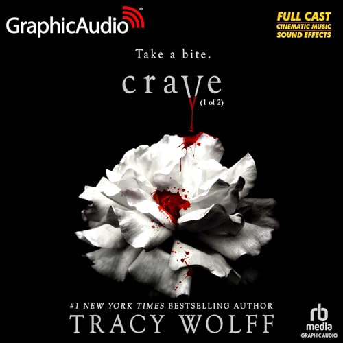 Crave (Part 1 of 2) [Dramatized Adaptation]