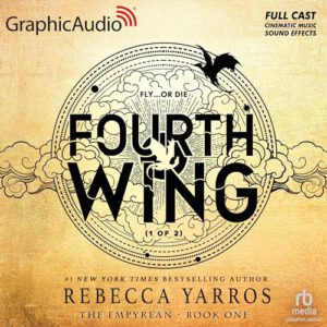 Fourth Wing (Pt.1 of 2) [Dramatized Adaptaion]