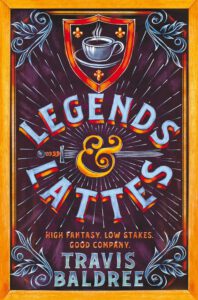 Legends & Lattes 1 - Legends & Lattes