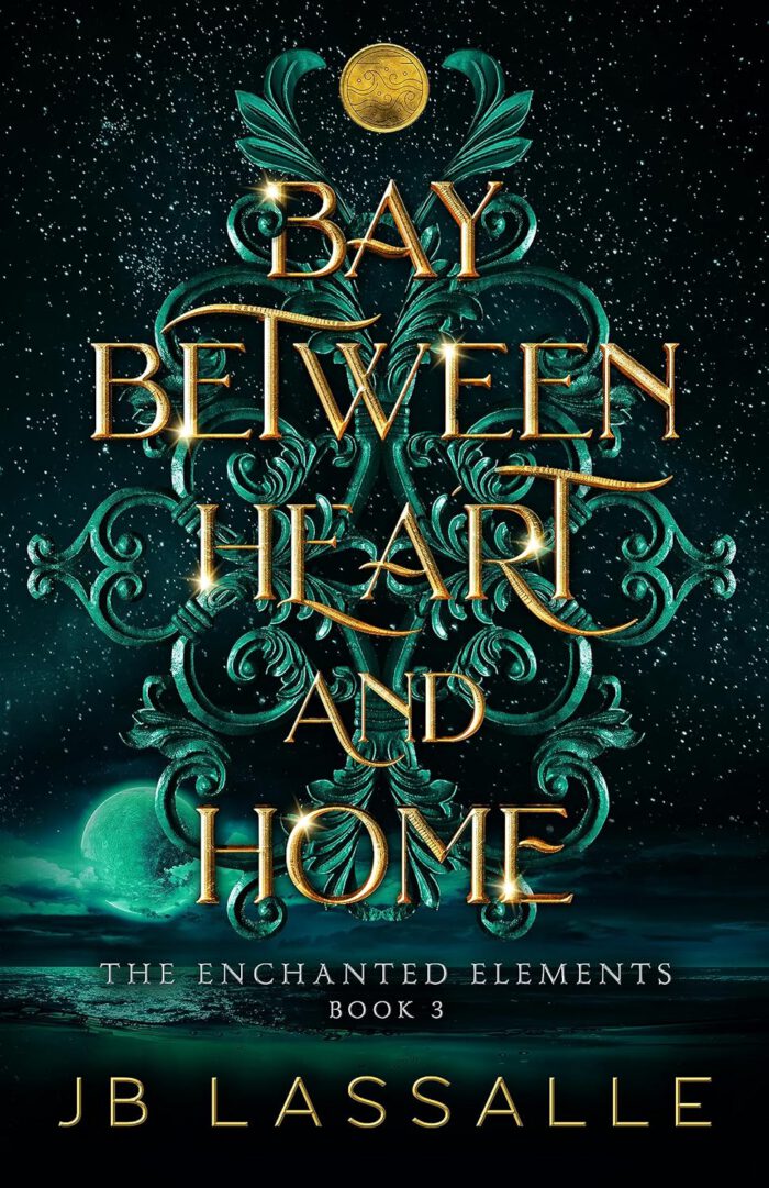 The Enchanted Elements 3 - Bay Between Heart and Home