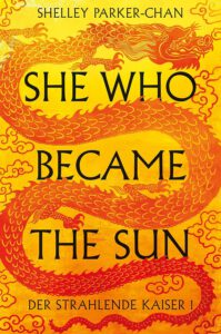 Der Strahlende Kaiser 1 - She Who Became the Sun