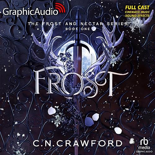 Frost and Nectar 1 - Frost [Dramatized Adaptation]