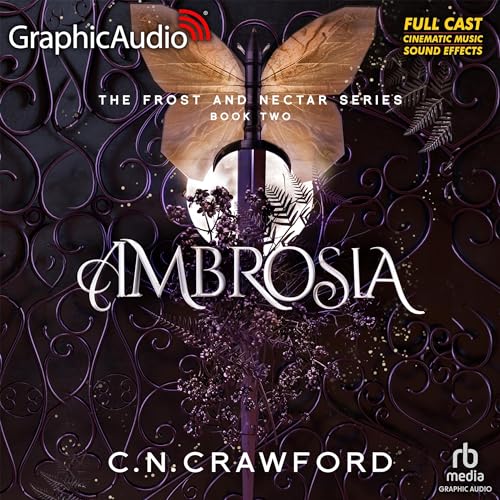 Frost and Nectar 2 - Ambrosia [Dramatized Adaptation]
