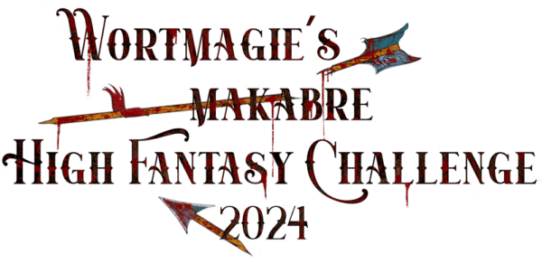 Makabre High Fantasy Challenge 2024
