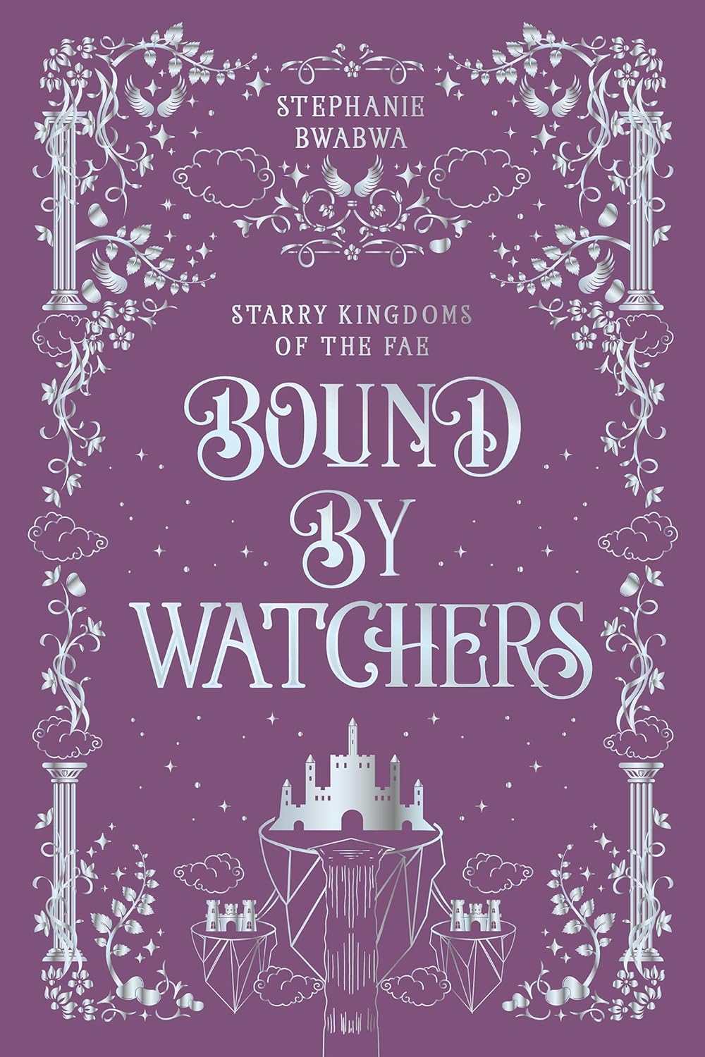 Starry Kingdoms of the Fae - Bound By Watchers