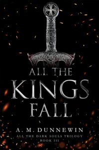 All the Dark Souls 3 - All the Kings Fall