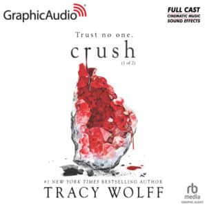 3 - Crush (Part 1 of 2) [Dramatized Adaptation]