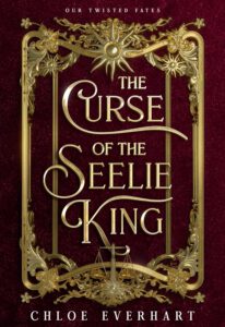 The Curse of the Seelie King