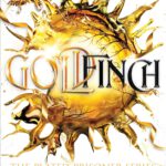 The Plated Prisoner 6 - Goldfinch