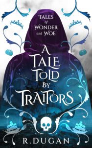 A Tale Told by Traitors