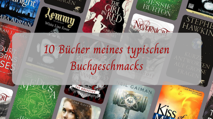 10 Bücher meines typischen Buchgeschmacks - TTT 112