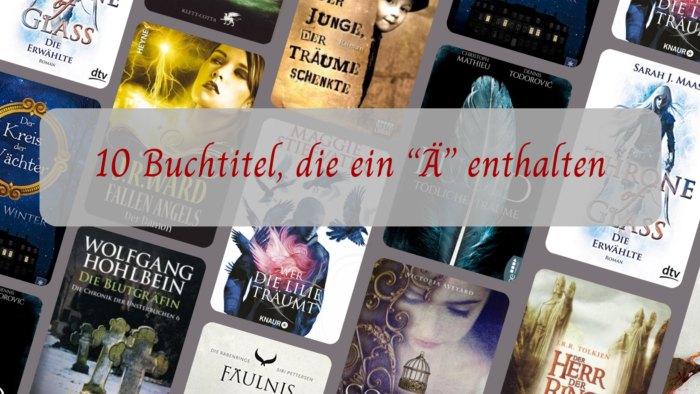 10 Buchtitel, die ein Ä enthalten - TTT 114