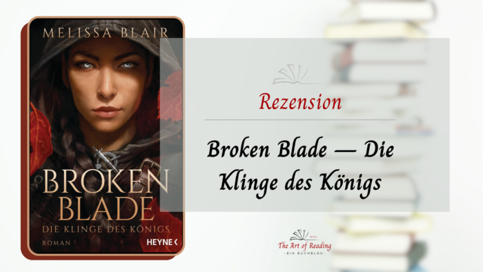 Broken Blade — Die Klinge des Königs - Rezension