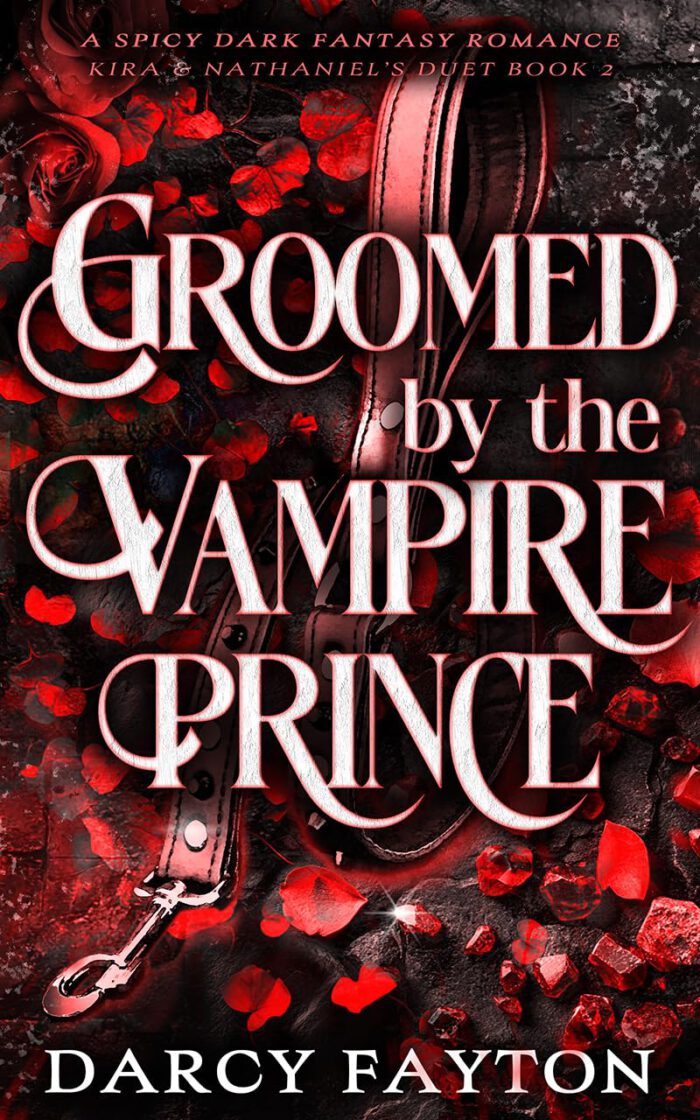 Kira & Nathaniel's Duet 2 - Groomed by the Vampire Prince