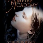 Vampire Academy 5 - Spirit Bound