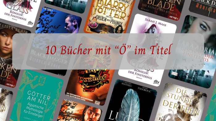 10 Bücher mit Ö im Titel - TTT 120