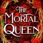 The Aisling Trilogy 1 - The Mortal Queen